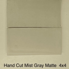 HAND-CUT-MIST-GRAY-MATE-4X422